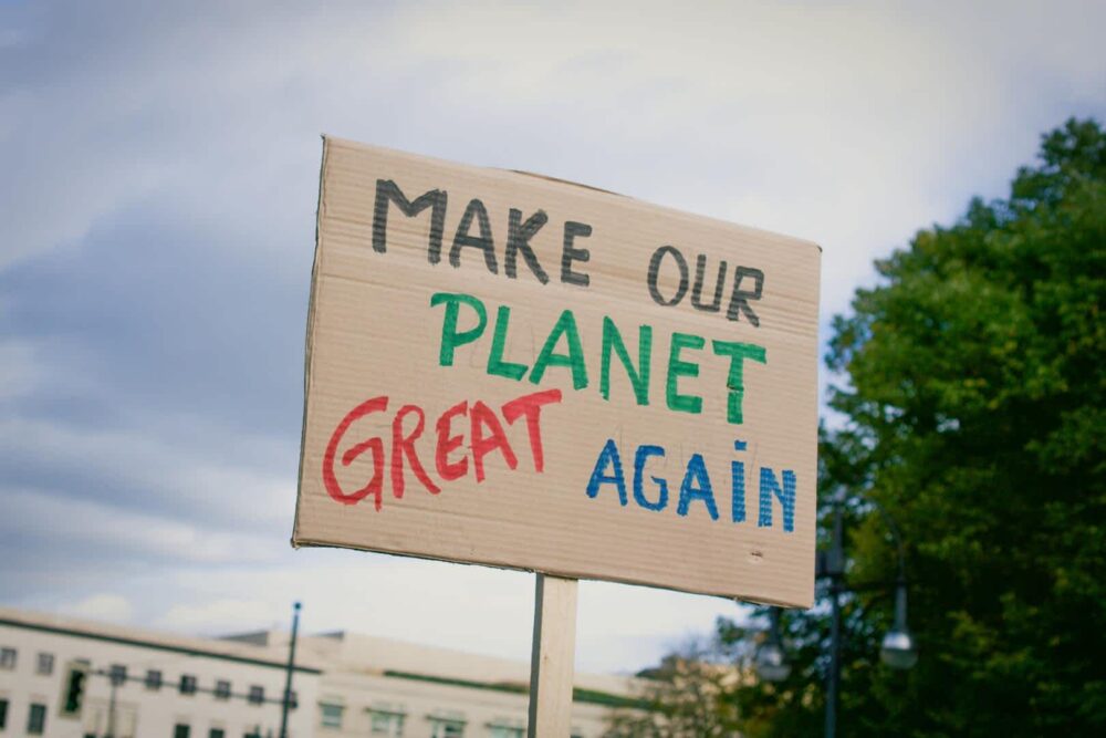 Make Our Planet Great Again signage